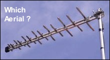 Which aerial to choose Which aerial to choose